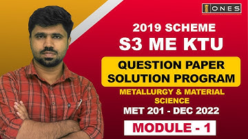 S3 KTU 2019 Scheme QP Solution | ME | Metallurgy & Material Science  | MET205 | Module 1 - DEC 2022
