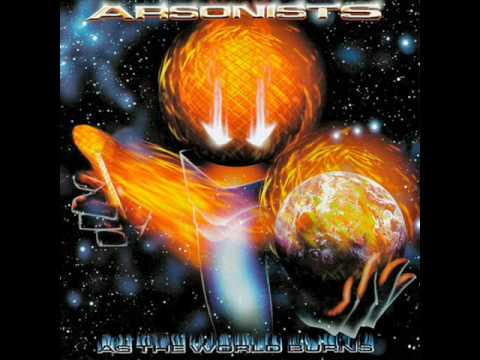 The Arsonists — Arsonists - In Your Town