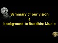 Buddhist Music: Our Vision and Introduction to Theravi Music1