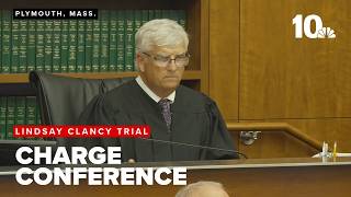 Judge holds charge conference with counsel in Lindsay Clancy murder trial