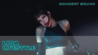 🔈LISA  -  LIFESTYLE  🎧 #CONCERT_SOUND