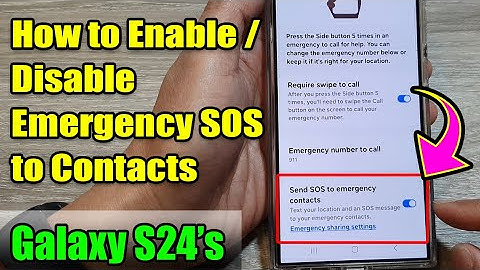 Galaxy S24: How to Enable/Disable Emergency SOS to Contacts
