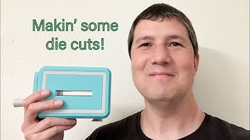 Let’s Make Some Die Cuts! | Crafting | Embellishments