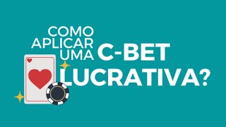 O que é Continuation Bet? Passo a passo para aplicar uma c-bet ...