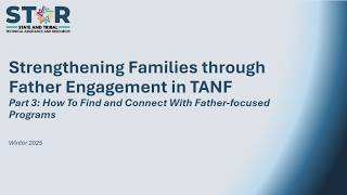 Strengthening Families through Father Engagement: Part 3 - How to Find and Connect with Programs