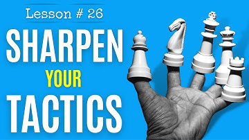 Chess lesson # 26: Your coach solves 15 Chess Puzzles | Combinations | How many can you solve?