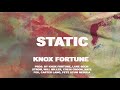 Knox Fortune - Static