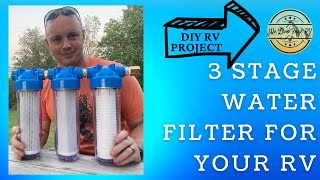 DIY 3 Stage Water Filter System for RVs by We Live Free RV 9,150 views 1 year ago 19 minutes