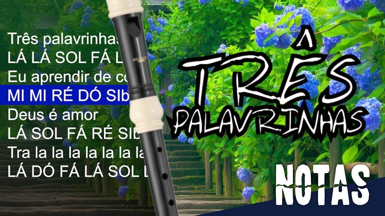 Três palavrinhas Cifra melódica YouTube