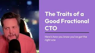 Essential Traits of a Stellar Fractional CTO | Boost Your Tech Leadership