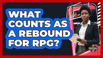 What Counts As A Rebound For RPG?