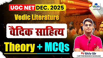 Vedic Literature Explained | UGC NET 2025 | Theory + Practice Questions | Apni University | Shiv Sir