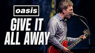 Oasis - Give It All Away (2026 New Song) AI