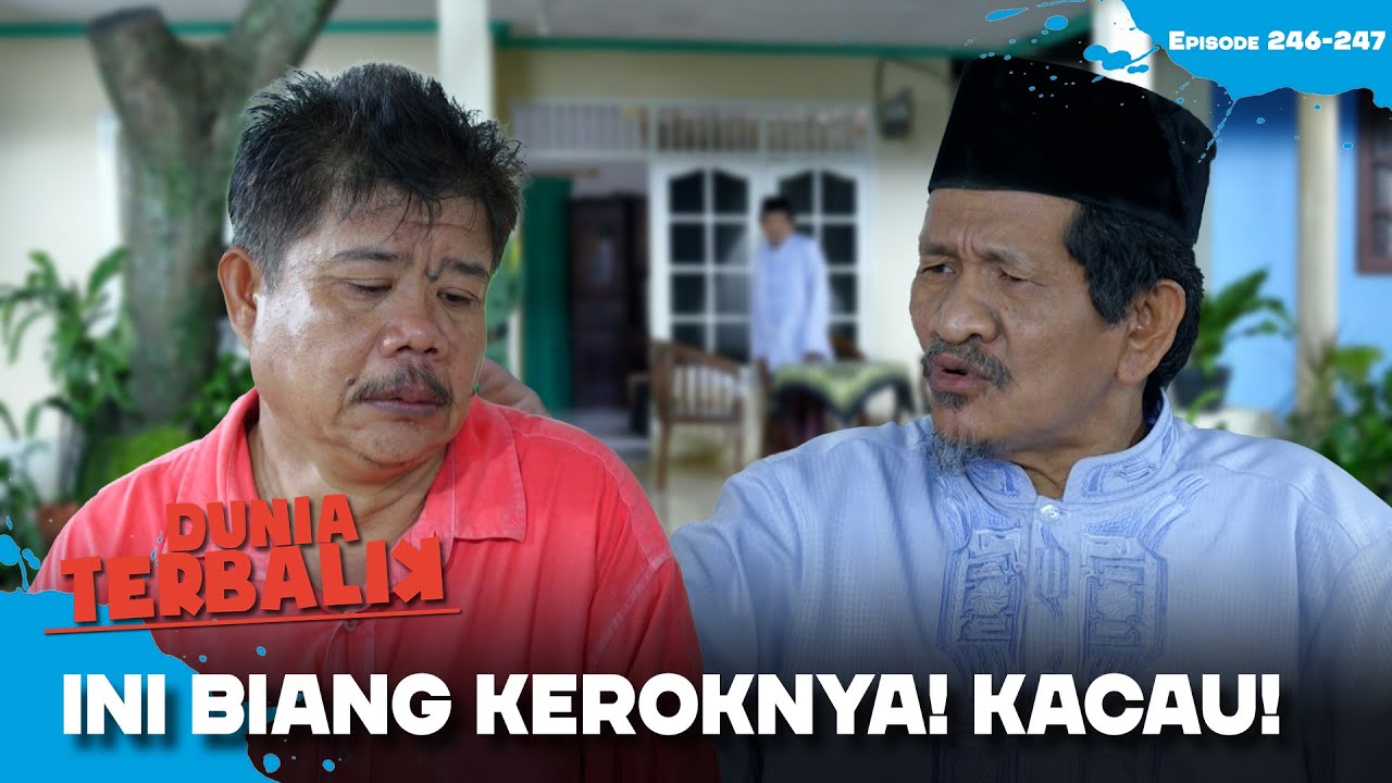 Ketahuan! Ini Dia Penyebab Cewek-Cewek Ciraos Panik Berat! | DUNIA TERBALIK | EPS 246-247(5/7)