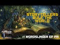 Michael evans and storytellers rule the world  wordslinger ep 219