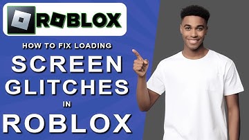 How to fix loading screen glitches in roblox (2024)