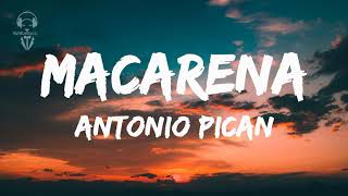 Antonio Pican - Macarena ( Lyrics/Versuri )