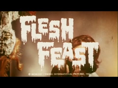 FLESH FEAST - (1970) Trailer