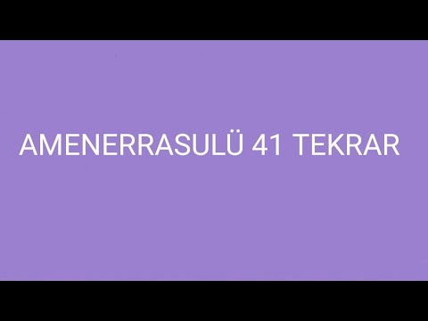 AMENERRASULÜ 41 TEKRAR