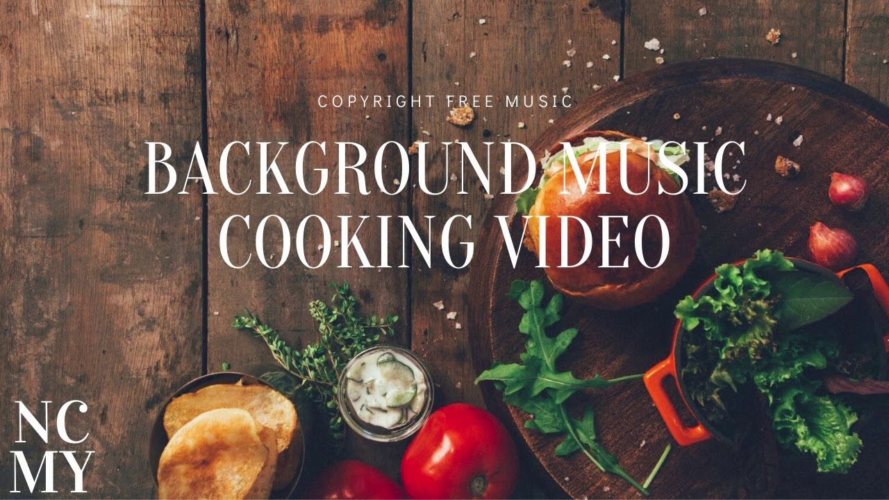 Cooking Videos Background Music (Copyright Free) YouTube