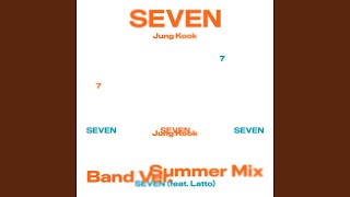 Jung Kook (정국) 'Seven (feat. Latto) - Band Ver.'  Audio