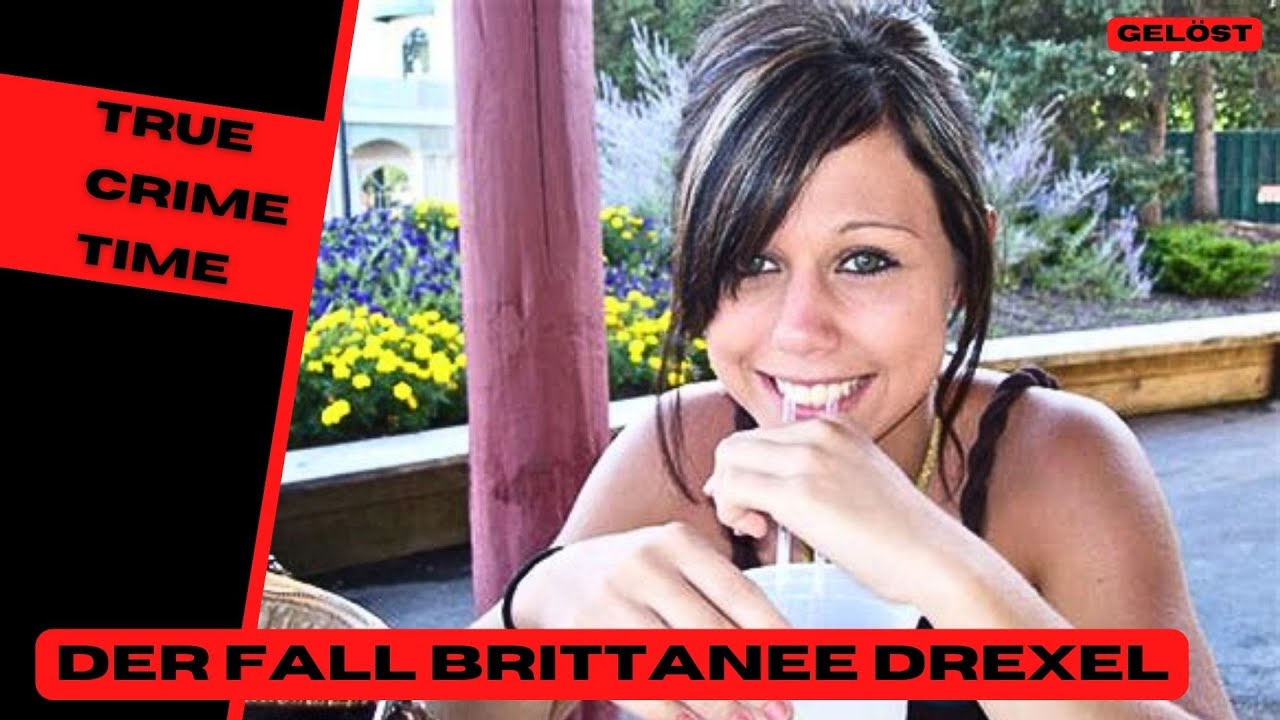 Spurlos Verschwunden: Brittanee Drexler - gelöst nach 13 Jahren True Crime Deutsch