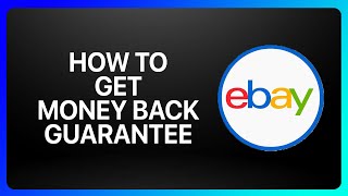 How To Get Ebay Money Back Guarantee Tutorial