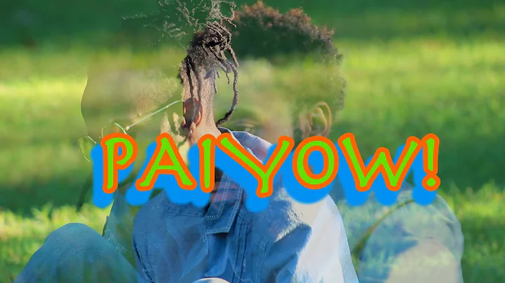 PAIYOW Directed by Jamaal Singleton
