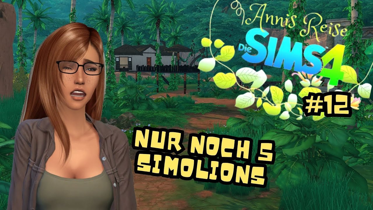Nur noch 5 Simolions #12 😫 / Anni´s Reise / Die SIMS 4 / Eure CHALLENGE ...