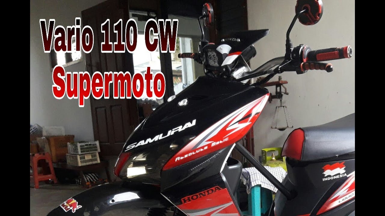 Proses Modifikasi Vario 110 CW Supermoto YouTube