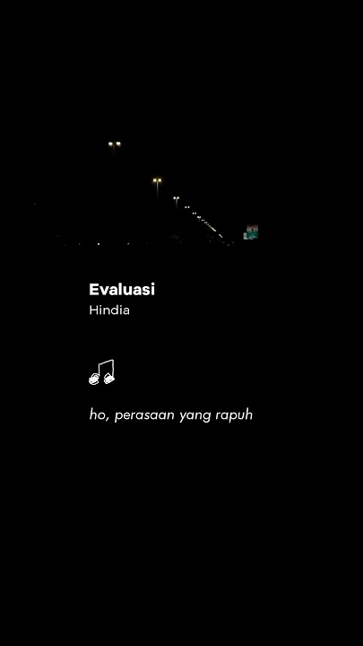 Evaluasi - Hindia (lirik)