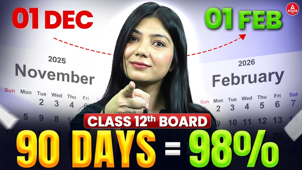 Last 90 Days Strategy to Score 98% in Class 12 Board Exam 2026 ...