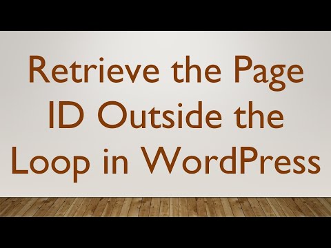 Retrieve the Page ID Outside the Loop in WordPress
