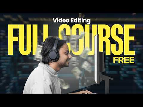 Complete Video Editing Guide for Beginners | Zero to Pro