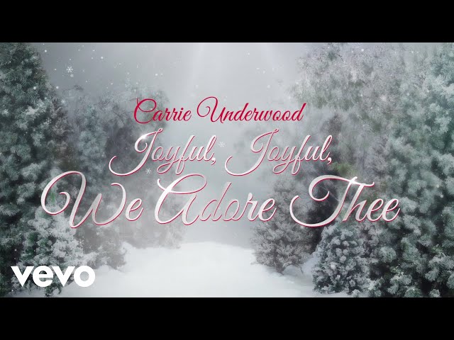 Carrie Underwood - Joyful, Joyful, We Adore Thee (Official Audio Video) class=