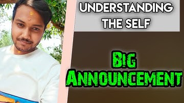 A big Announcement on Understanding the Self @santanukar3363