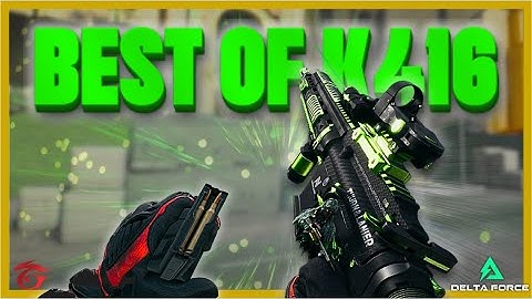K416 ART OF KILLING 255 KILLS !!! | DELTA FORCE TH