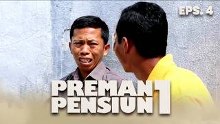 Ubed Trauma Nyopet Karena Kejadian Salah Copet Kemarin | PREMAN PENSIUN | EPS 4 (1/4)