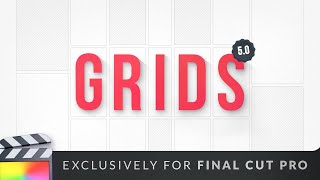 Grids 5.0 for FCP - The Ultimate Split Screen Tool Final Cut Pro Plugin