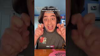 Pov You Prank The Teachers Pet On April Fools Day