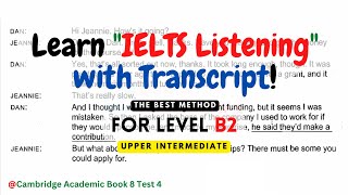 Quick METHOD to Learn IELTS LISTENING | UPPER INTERMEDIATE | Cambridge 8 Test 4 S.3 With Transcript