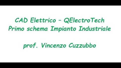 QElectroTech - 06 - primo schema Impianto Industriale
