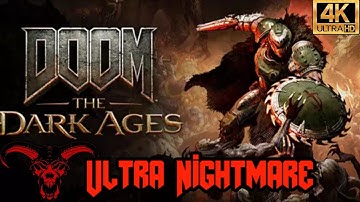 DOOM: The Dark Ages - Ultra Nightmare Full Playthrough (No Altered Settings, 4K/60FPS)