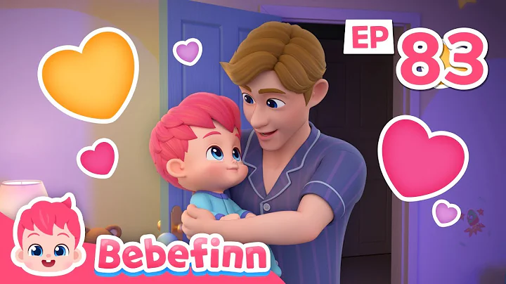 Happy Father's Day 👨‍👦💗 | EP83 | Sing Along Bebefinn | Best Kids Songs and Nursery Rhymes