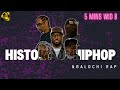 HISTORY OF HIP HOP AND BALOCHI RAP 5 MINS WID B 