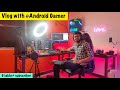 Vlog with @AndroidGamerAmanDube | Reunion | online gaming streamer