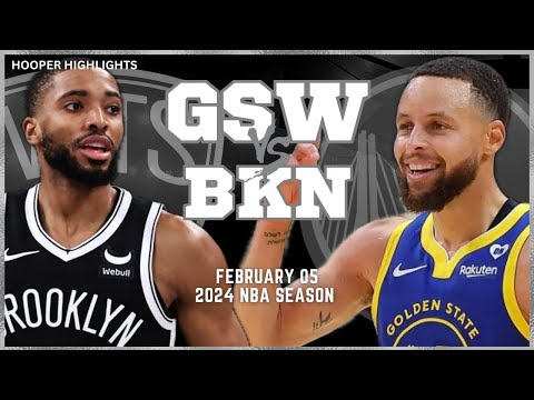 Golden State Warriors vs Brooklyn Nets Full Game Highlights | Feb 5 | 2024 NBA Season