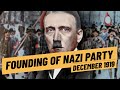 Adolf Hitler's First Steps In Politics - The Foundation Of The Nazi Party I THE GREAT WAR 1919