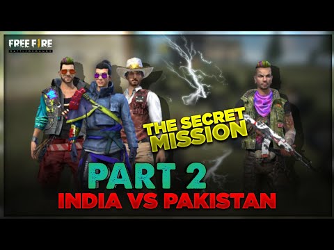 the-secret-mission-part-2-|-india-vs-pakistan-|-free-fire-short-story