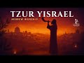 TZUR YISRAEL Hebrew Worship From Jerusalem The Rock Of Israel TZUR YISRAEL Hebrew Worship From Jerusalem The Rock Of Israel